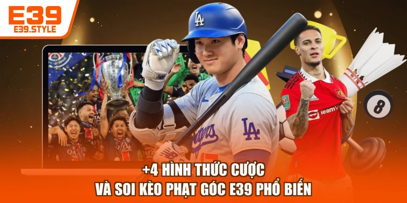 +4 hình thức cược và soi kèo phạt góc E39 phổ biến